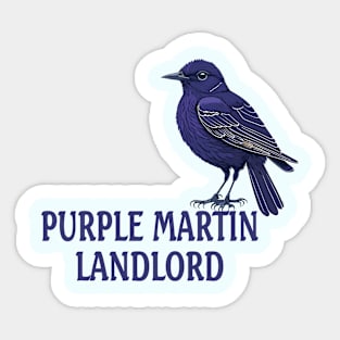 Purple Martin Landlord Purple Martin Birds Lover Adult kids Sticker